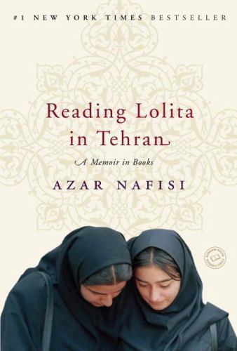 Reading Lolita in Tehran: A Memoir in Books by Nafisi, Azar, Acceptable Book