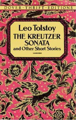 The Kreutzer Sonata and Other Short Stori- Leo Tolstoy, 9780486278056, paperback