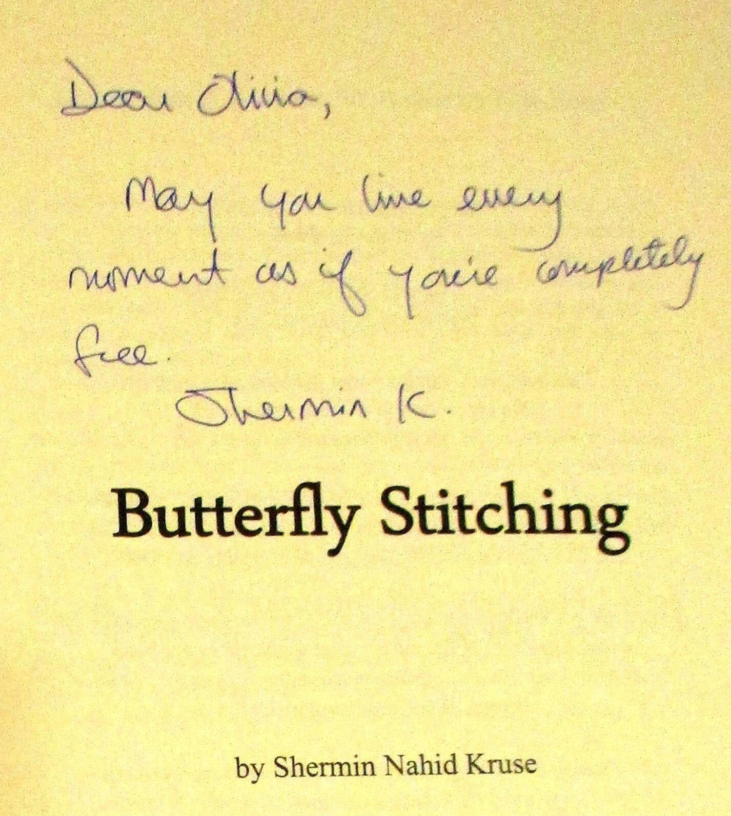2014 Butterfly Stitching by Shermin Nahid Kruse SIGNED Softcover 367 Pages