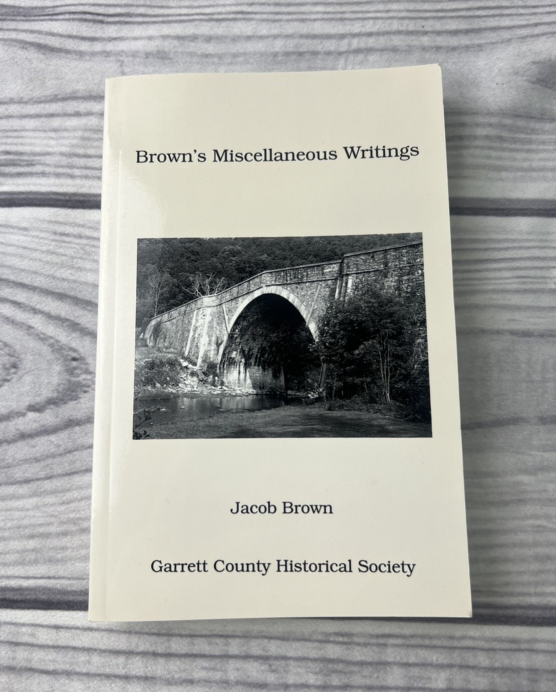 Brown’s Miscellaneous Writings, 1880 to 1895 by Jacob Brown Garrett Co Maryland