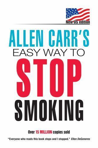Allen Carr’s Easy Way to Stop Smoking : New US Edition: over 20 Million…