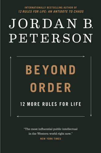Beyond Order : 12 More Rules for Life by Jordan B. Peterson (2021, Hardcover)