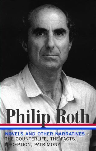 Philip Roth: Novels & Other Narratives 1986-1991 (Loa #185): The Counterlife…