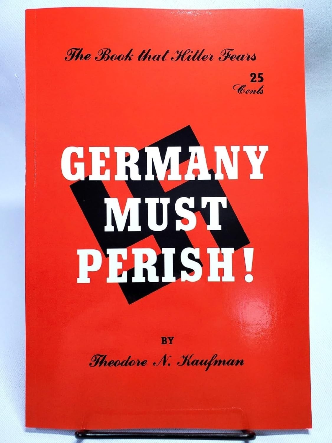 Germany must perish Paperback by Theodore N. Kaufman D840