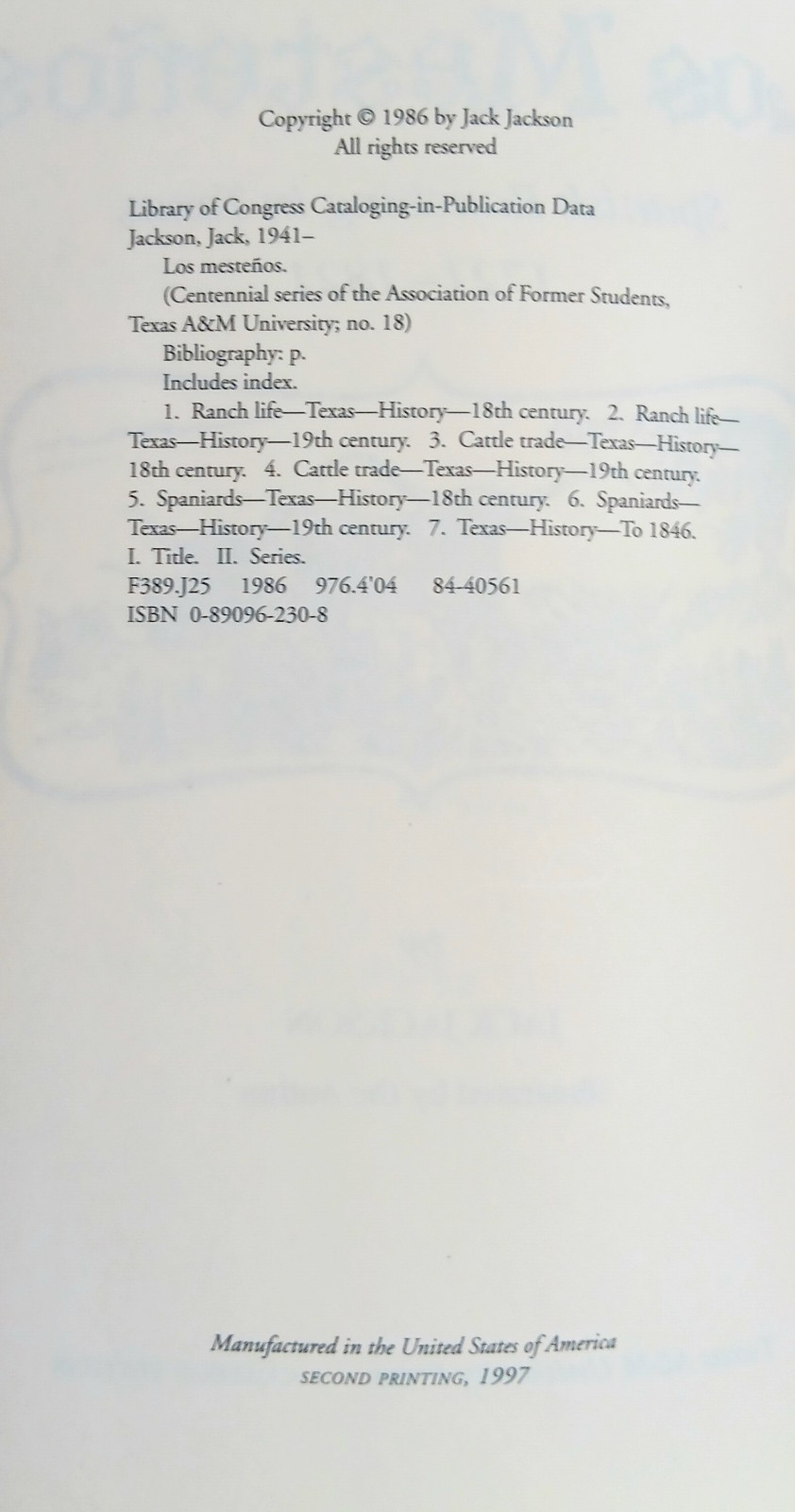 Los Mestenos • Spanish Ranching in Texas 1721–1821 (Jack Jackson•1997•HCDJ)