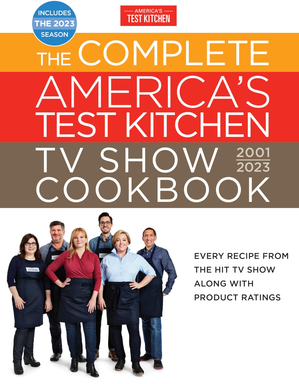 The Complete America’s Test Kitchen TV Show Cookbook 2001–2023: Every Re…