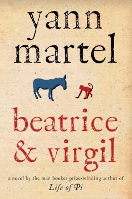Beatrice & Virgil by Yann Martel