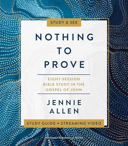 Nothing to Prove Bible Study Guide – Paperback, by Allen Jennie – Very Good w