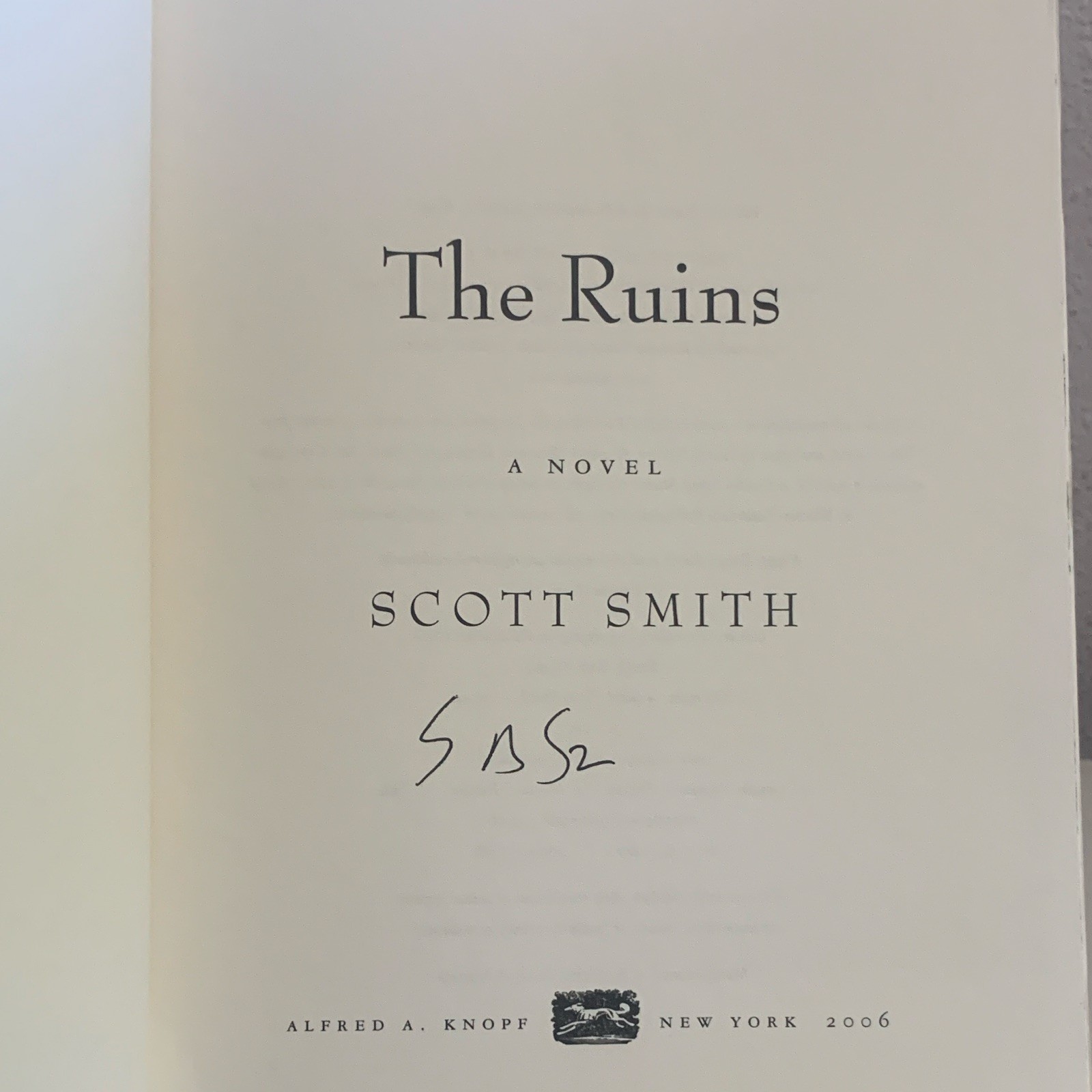 The Ruins by Scott Smith Hardcover Signed DJ 1st Ed Alfred A. Knopf 2006