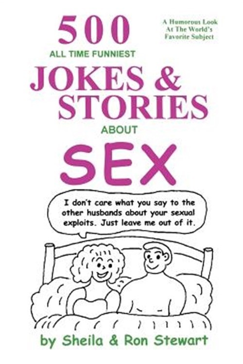 500 All Time Funniest Jokes & Stories about Sex (Paperback or Softback)