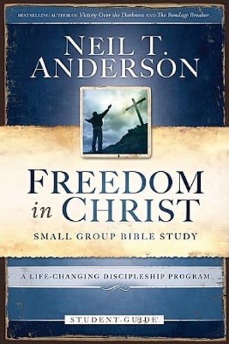 Freedom in Christ: Small-Group Bible Study by Mr. Anderson, Neil T: Used