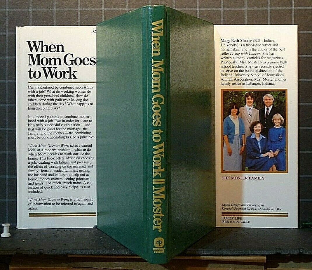 When Mom Goes to Work by Mary B. Moster 1980, Hardcover 572