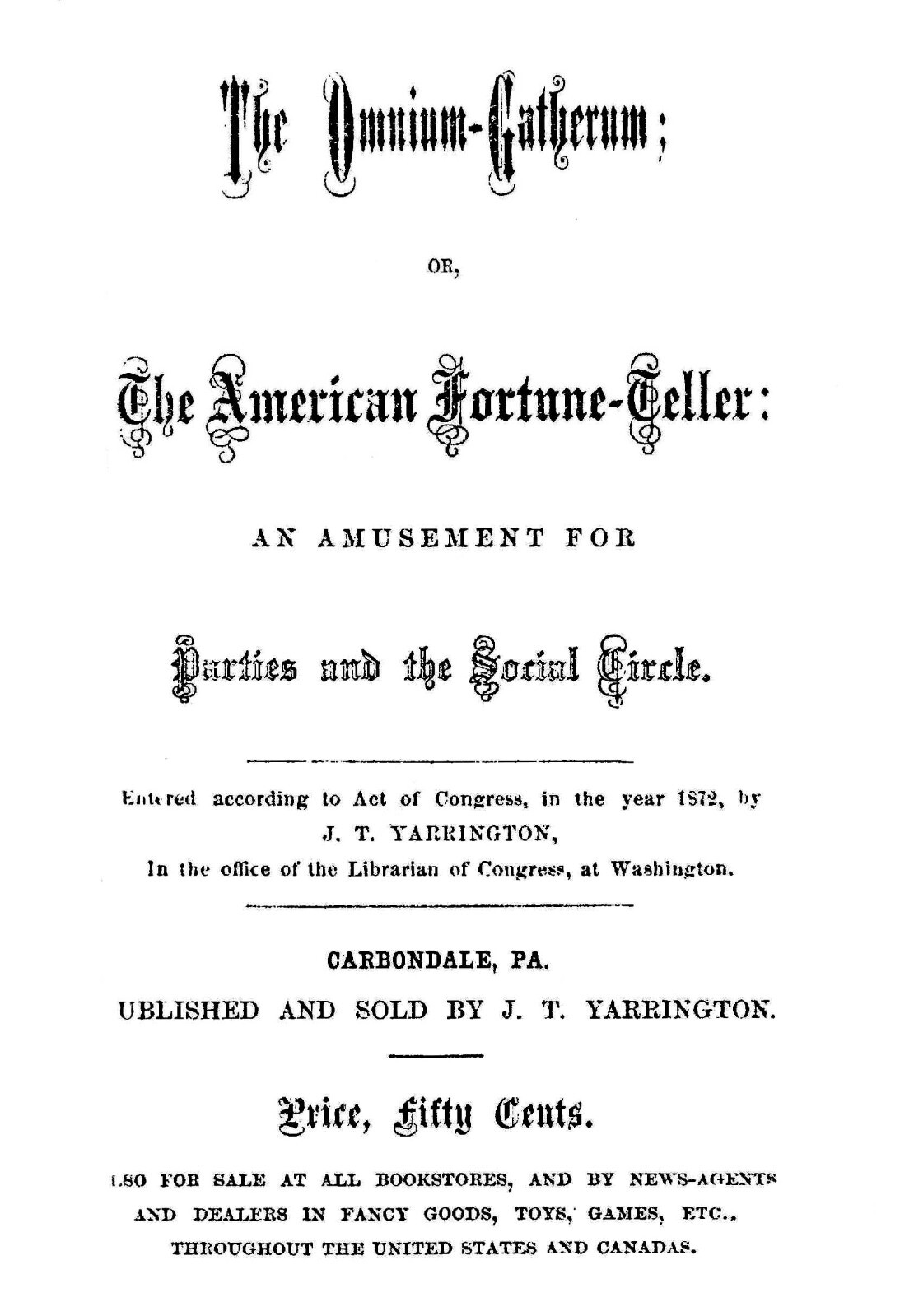 Omnium Gatherum Or The American Fortune Teller „1872“ 39 Pages