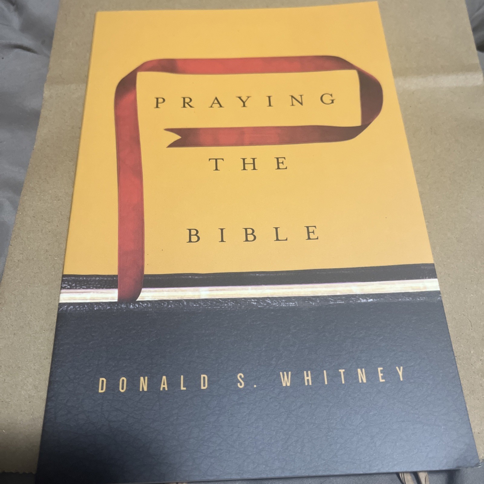 Praying the Bible by Donald S. Whitney