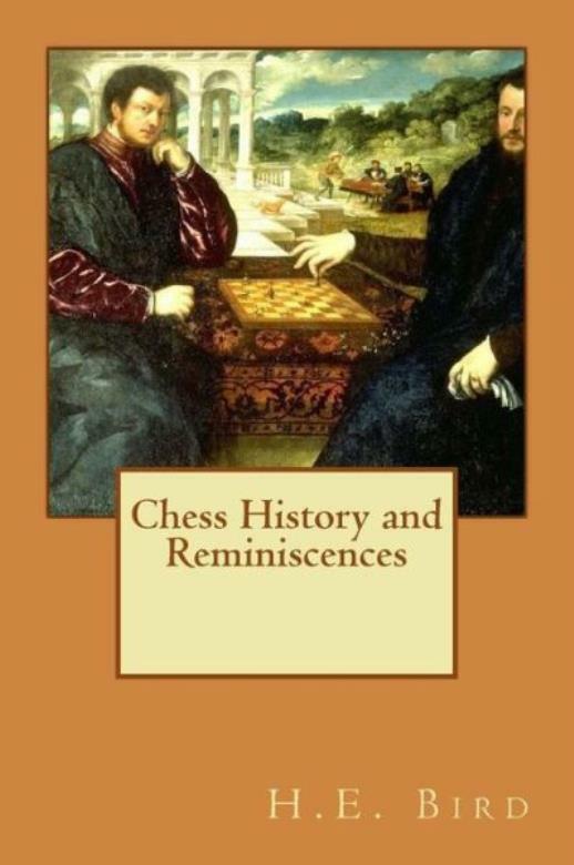 Chess History And Reminiscences
