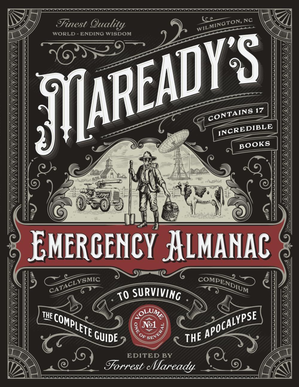 Maready’S Emergency Almanac: the Complete Guide to Surviving the Apocalypse