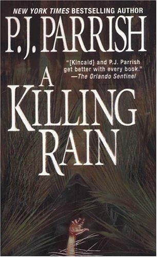 Killing Rain by P. J. Parrish (2005, Trade Paperback)