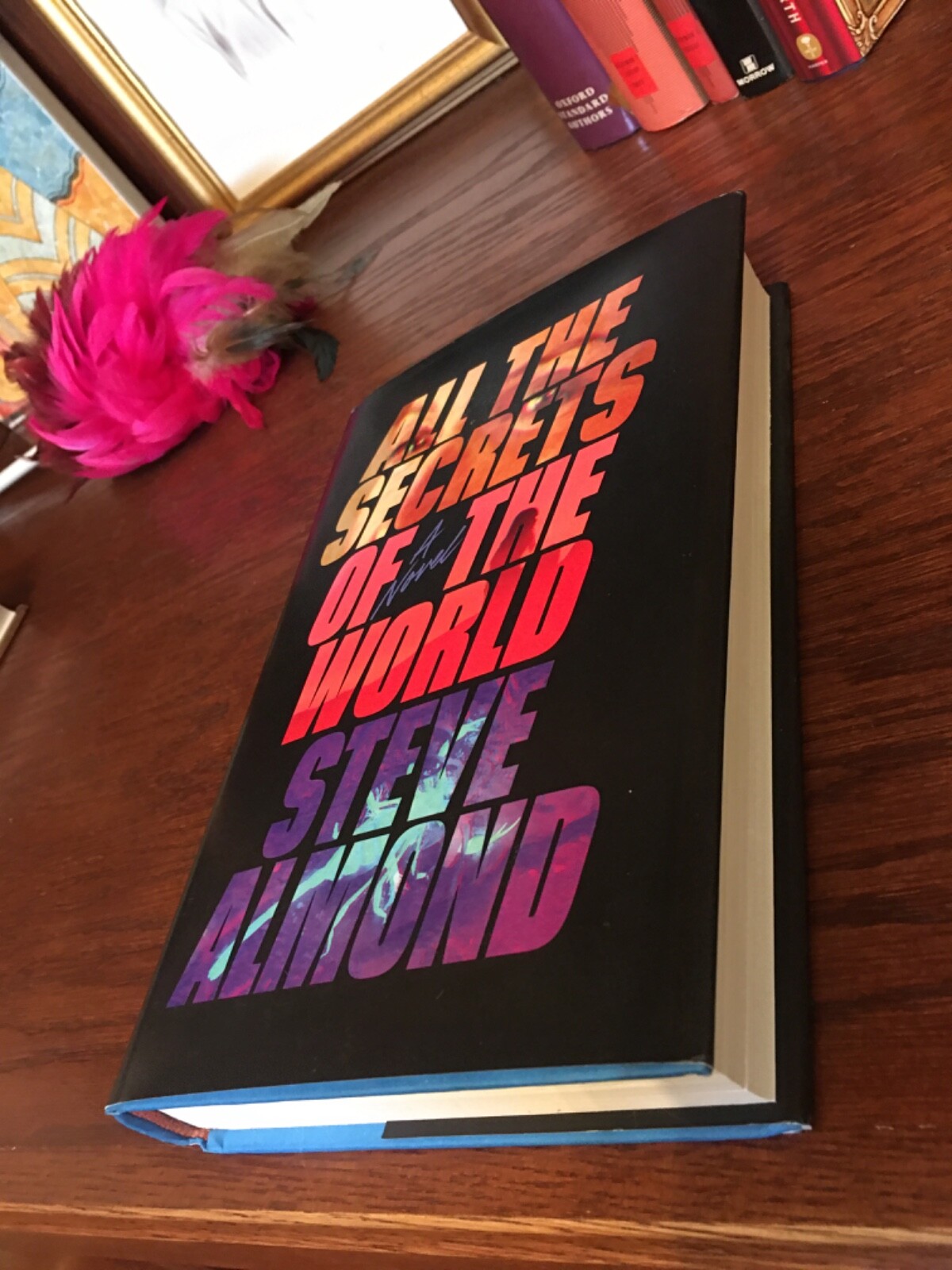 All the Secrets of the World. Steve Almond 1st HC Ptg Zando 2022.Fine Unread