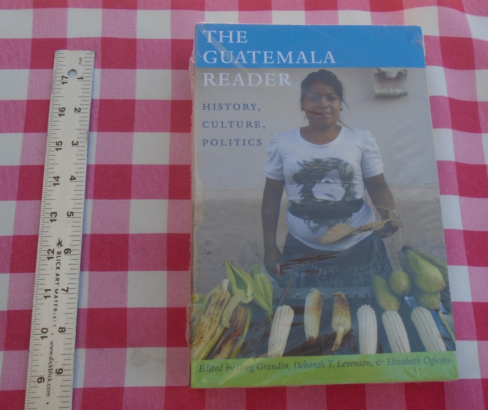 The Guatemala Reader: History, Culture, Politics by Greg Grandin NEW