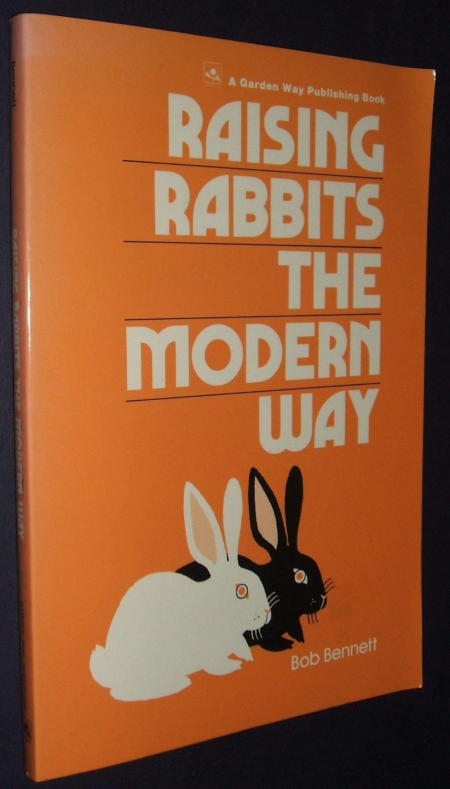 Raising rabbits the modern way – paperback Bob Bennett