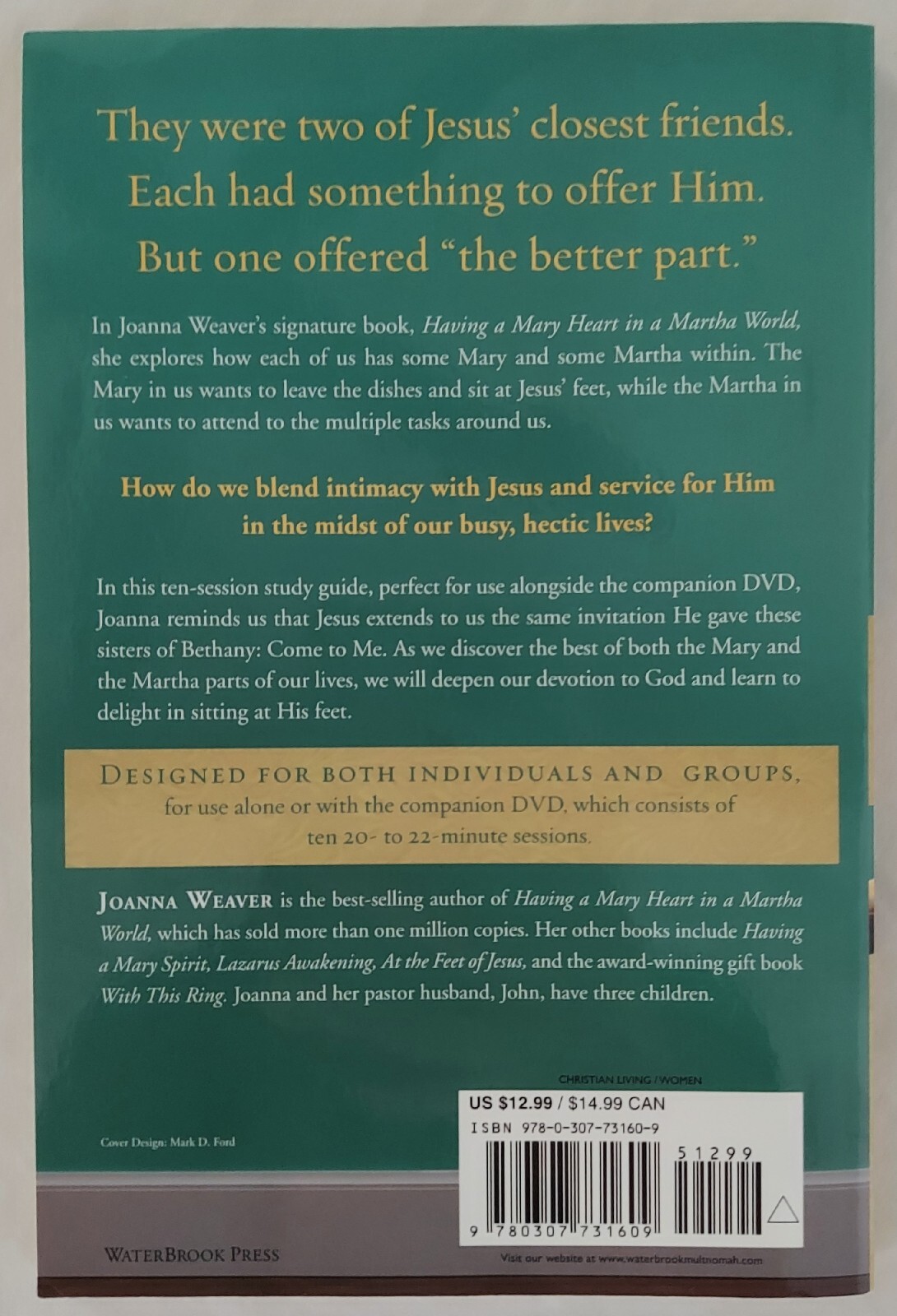 Having a Mary Heart in a Martha World by Joanna Weaver, 10 Session Bible Study