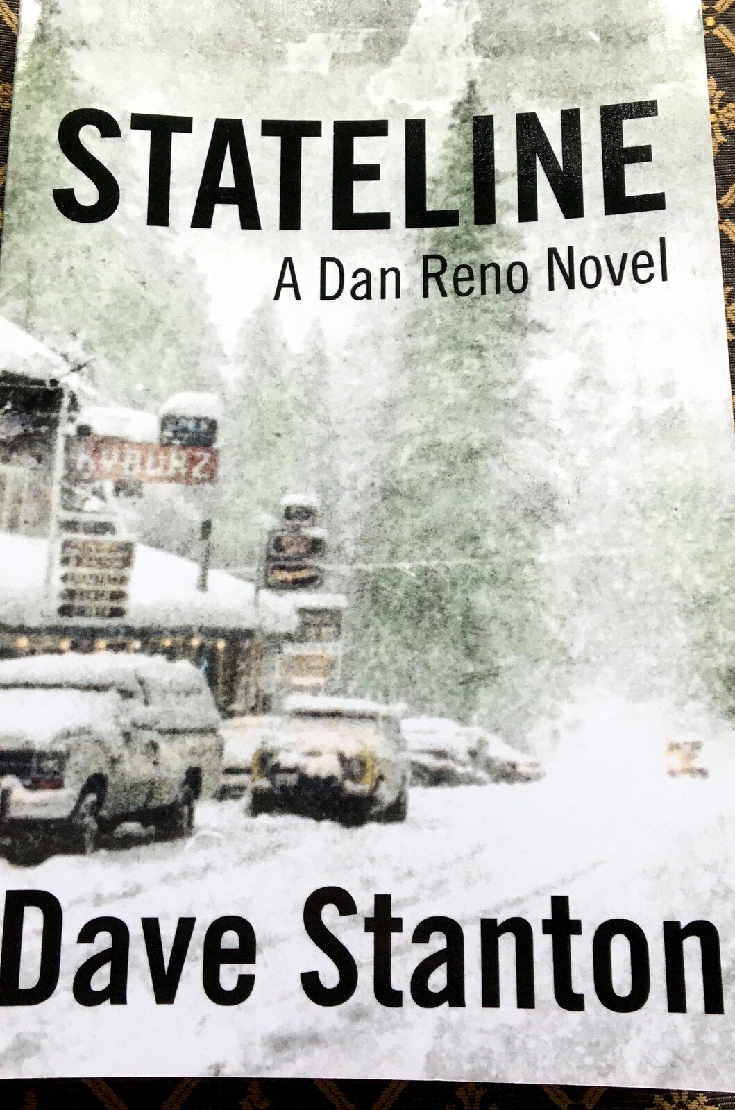 Stateline A Dan Reno Novel VI by Dave Stanton, TRADE, 1st 1st LIKE NEW
