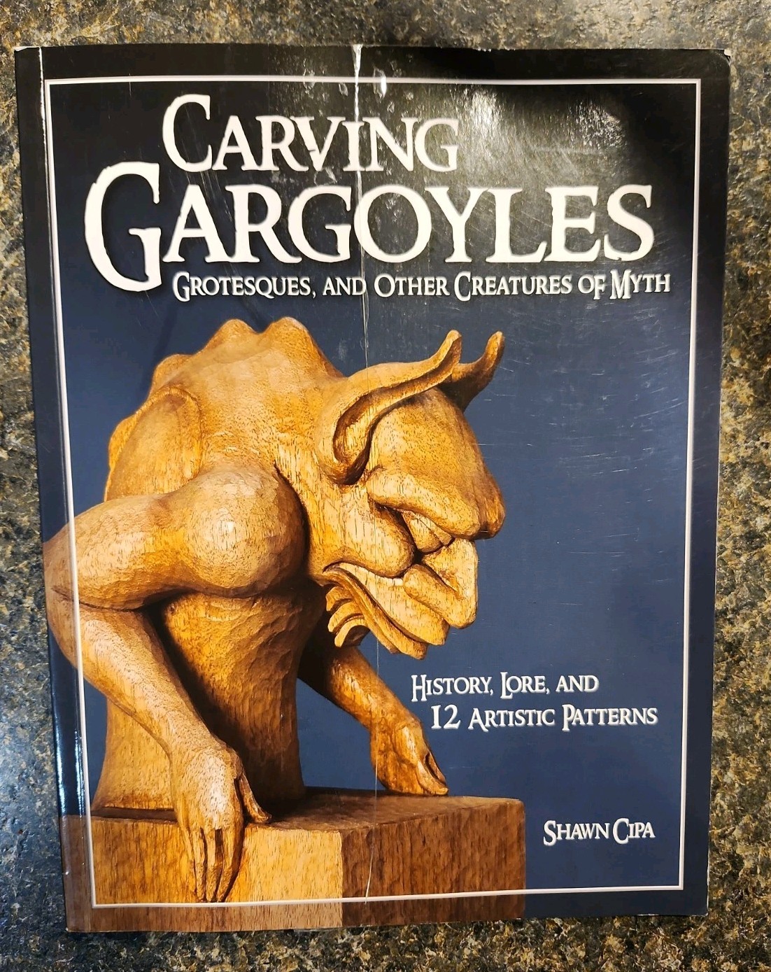 Carving Gargoyles, Grotesques, and Other Creatures of Myth (See Description)