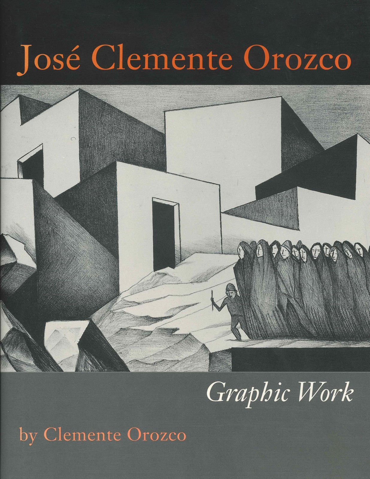 José Clemente Orozco: Graphic Work (Joe R. and Teresa Lozano Long Series in…