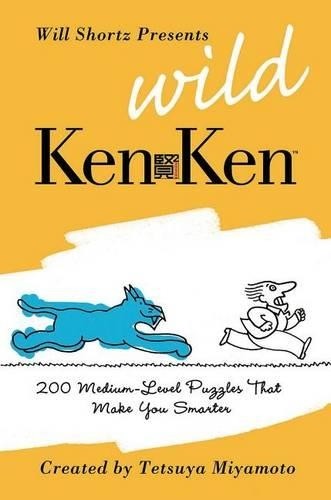 Tetsuya Miyamoto Will Shortz Presents Wild KenKen (Paperback)