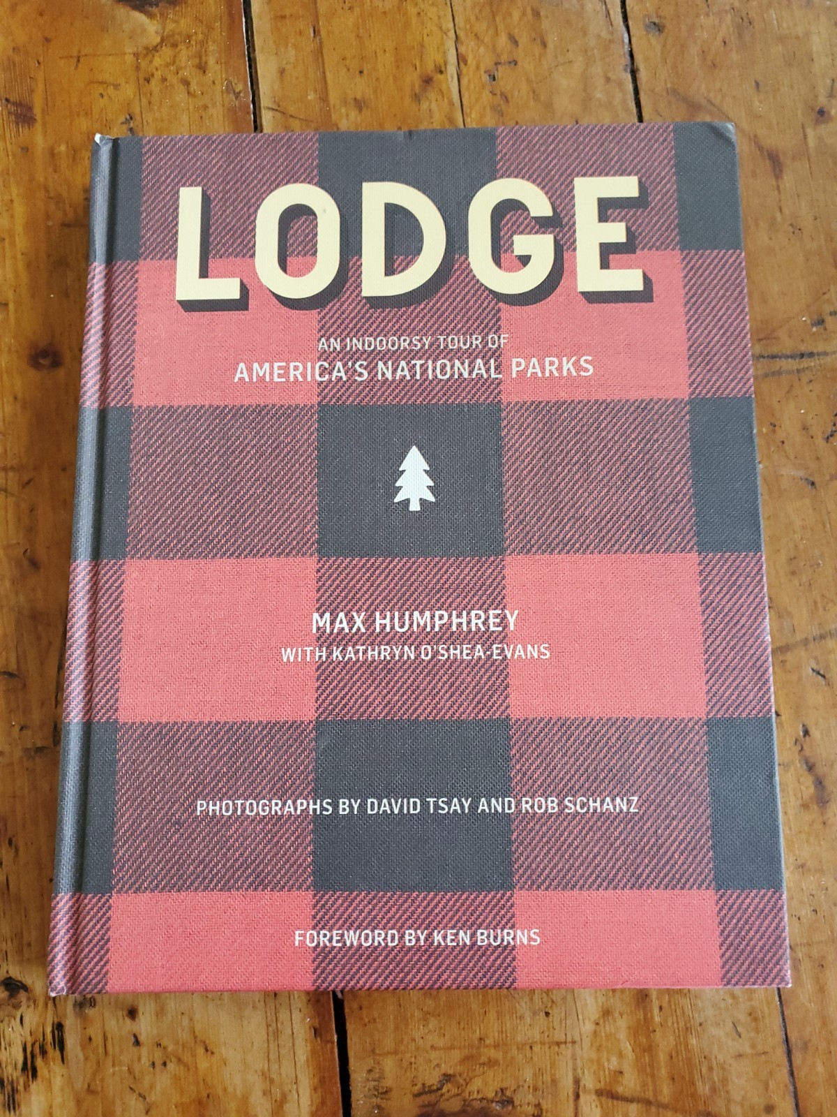Lodge: An Indoorsy Tour of America’s National Parks Max Humphrey HC 2023 See Pix