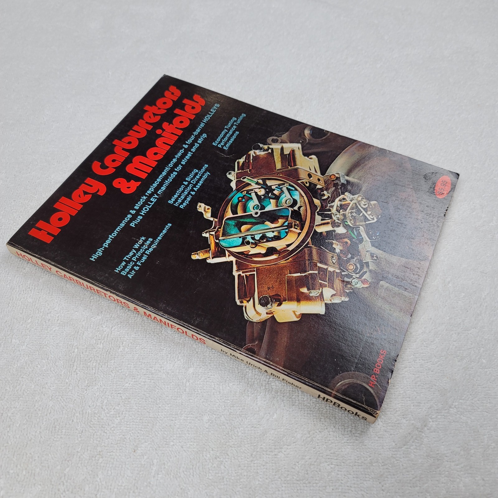 Holley Carburetors and Manifolds by Mike Urich & Bill Fisher – PB 210 Pages