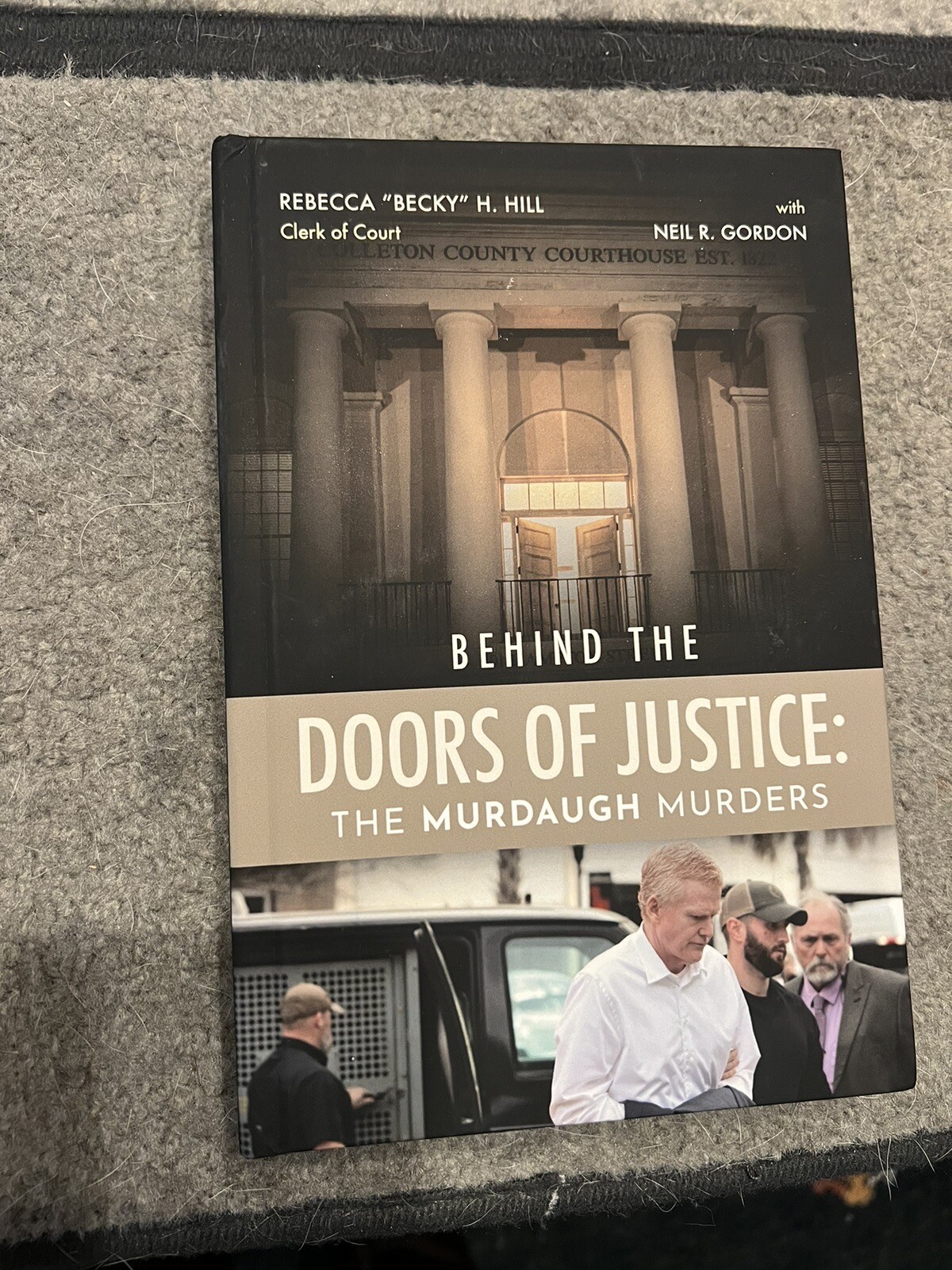 Behind the Doors of Justice: The Murdaugh Murders Signed By Becky Hill