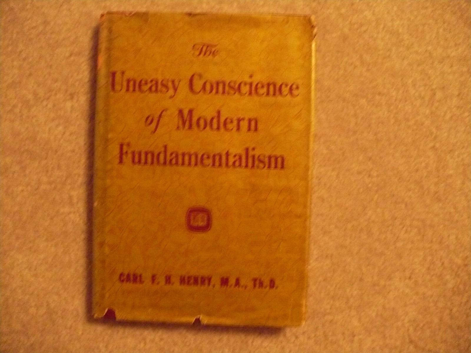 the uneasy conscience of modern fundamentalism