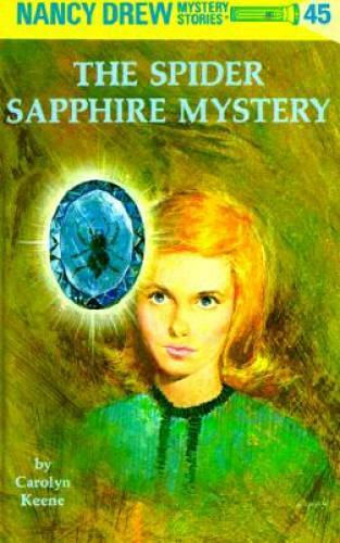 Nancy Drew 45: the Spider Sapphire Mystery – Hardcover – VERY GOOD