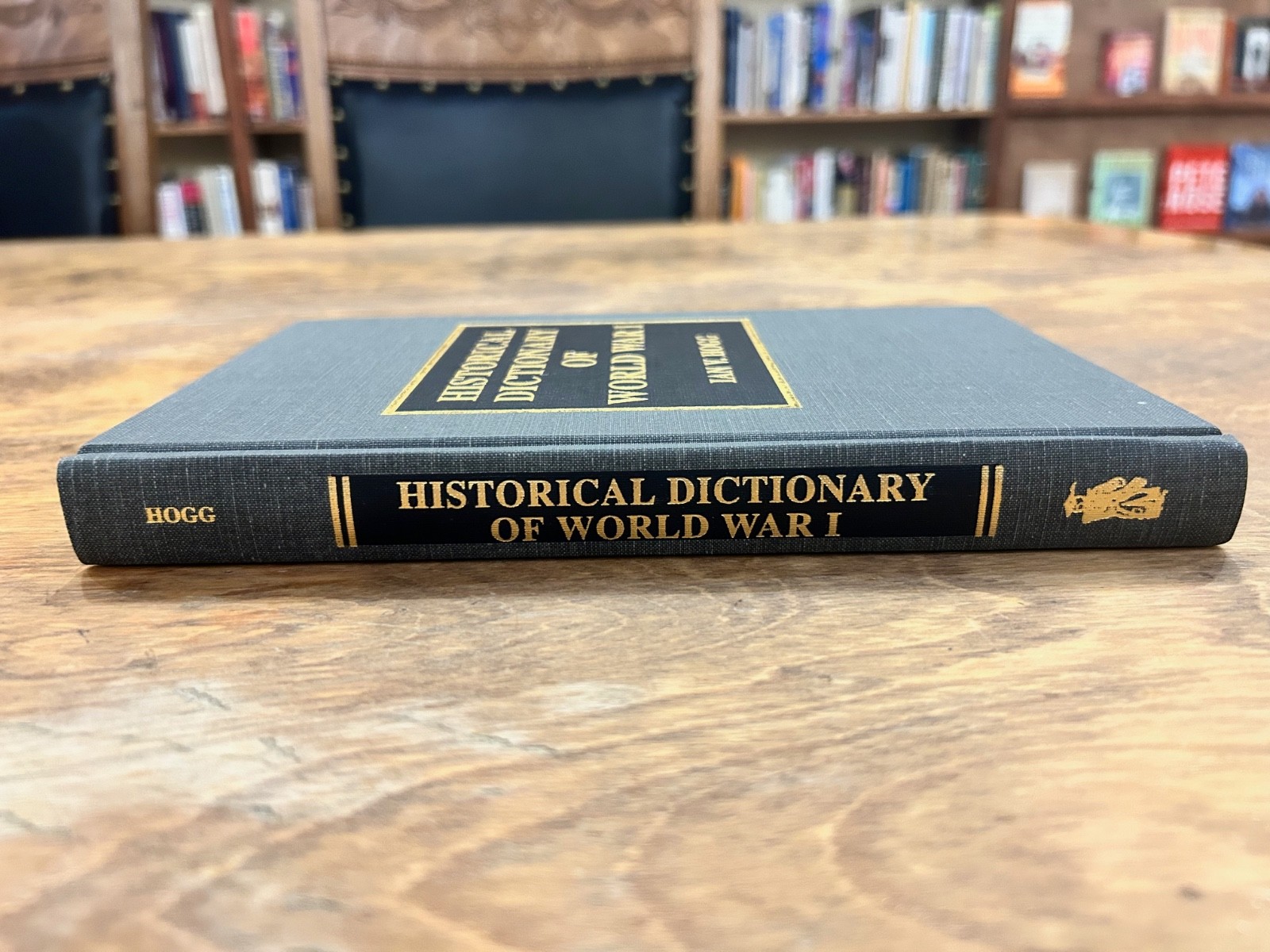 Like new copy of the Historical Dictionary of World War I by Ian V. Hogg