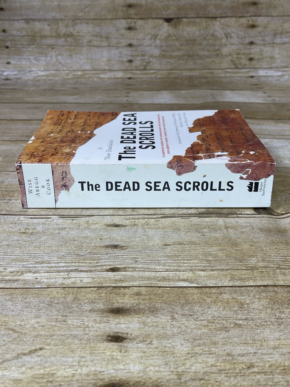 The Dead Sea Scrolls A New Translation by Michael Wise 2005 Revised Edition