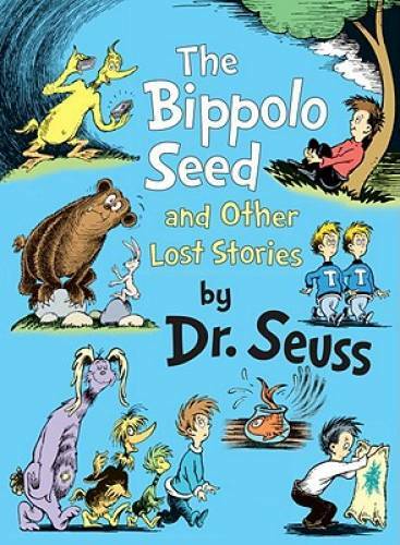 The Bippolo Seed and Other Lost Stories (Classic Seuss) – Hardcover – GOOD