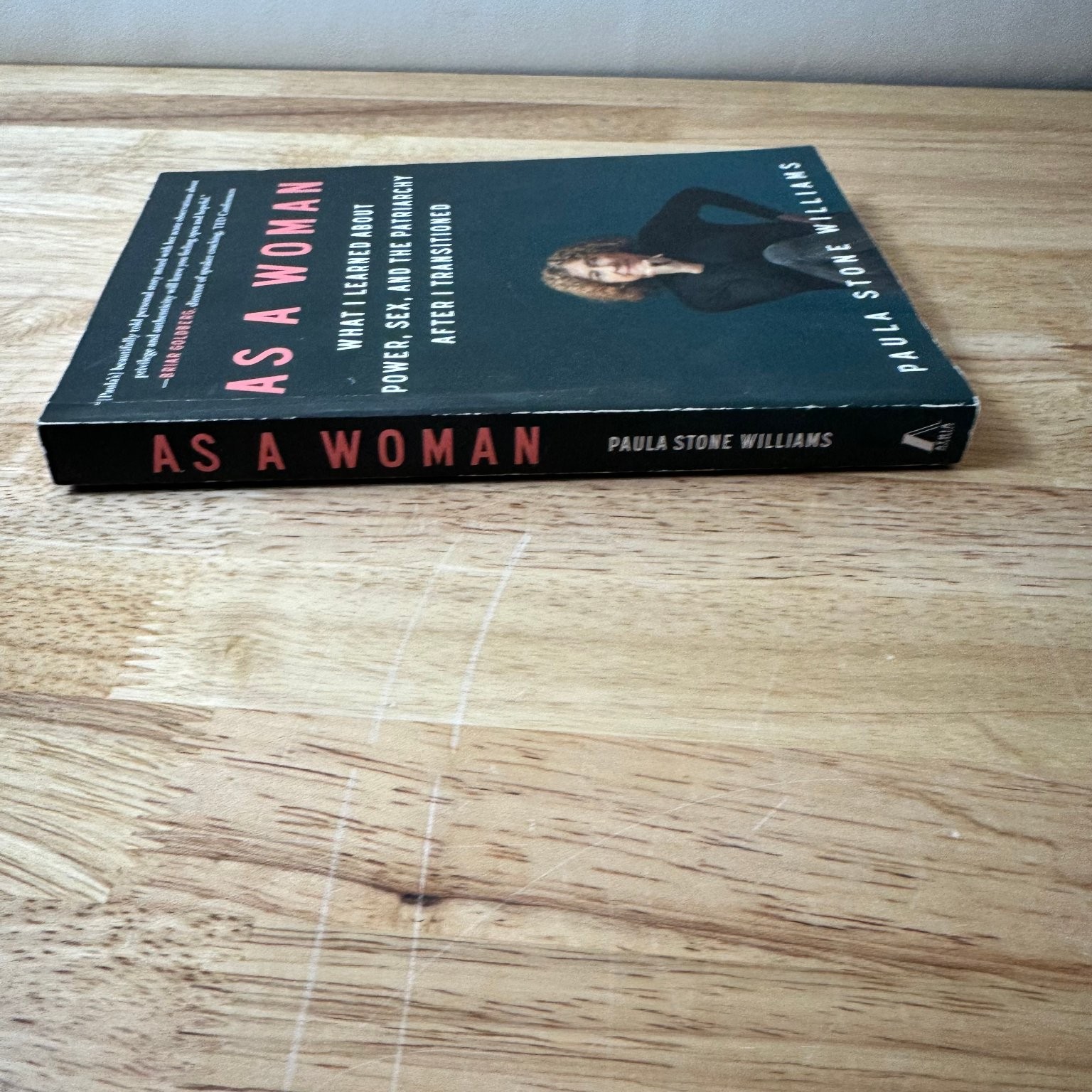 As a Woman Paula Stone Williams 2022 First Atria Paperback Memoir Signed