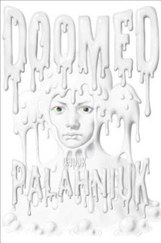 Doomed – Hardcover By Palahniuk, Chuck – VERY GOOD