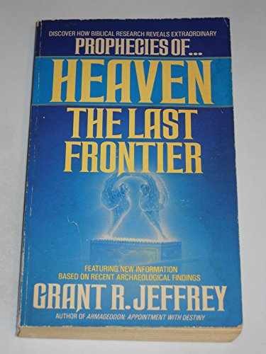 Heaven: The Last Frontier – Paperback, by Jeffrey Grant R. – Acceptable