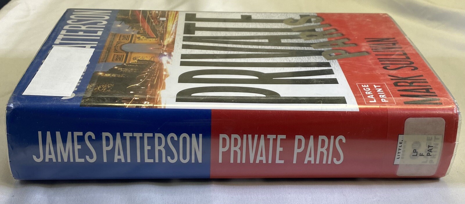 Private Paris by James Patterson; Mark Sullivan Ex Library Book Large Print