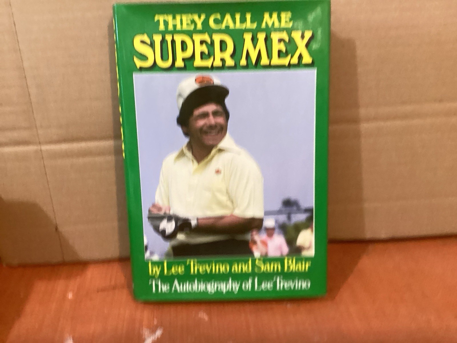 They Call Me Super Mex: The Autobiography of Lee Trevino Signed HC Rare