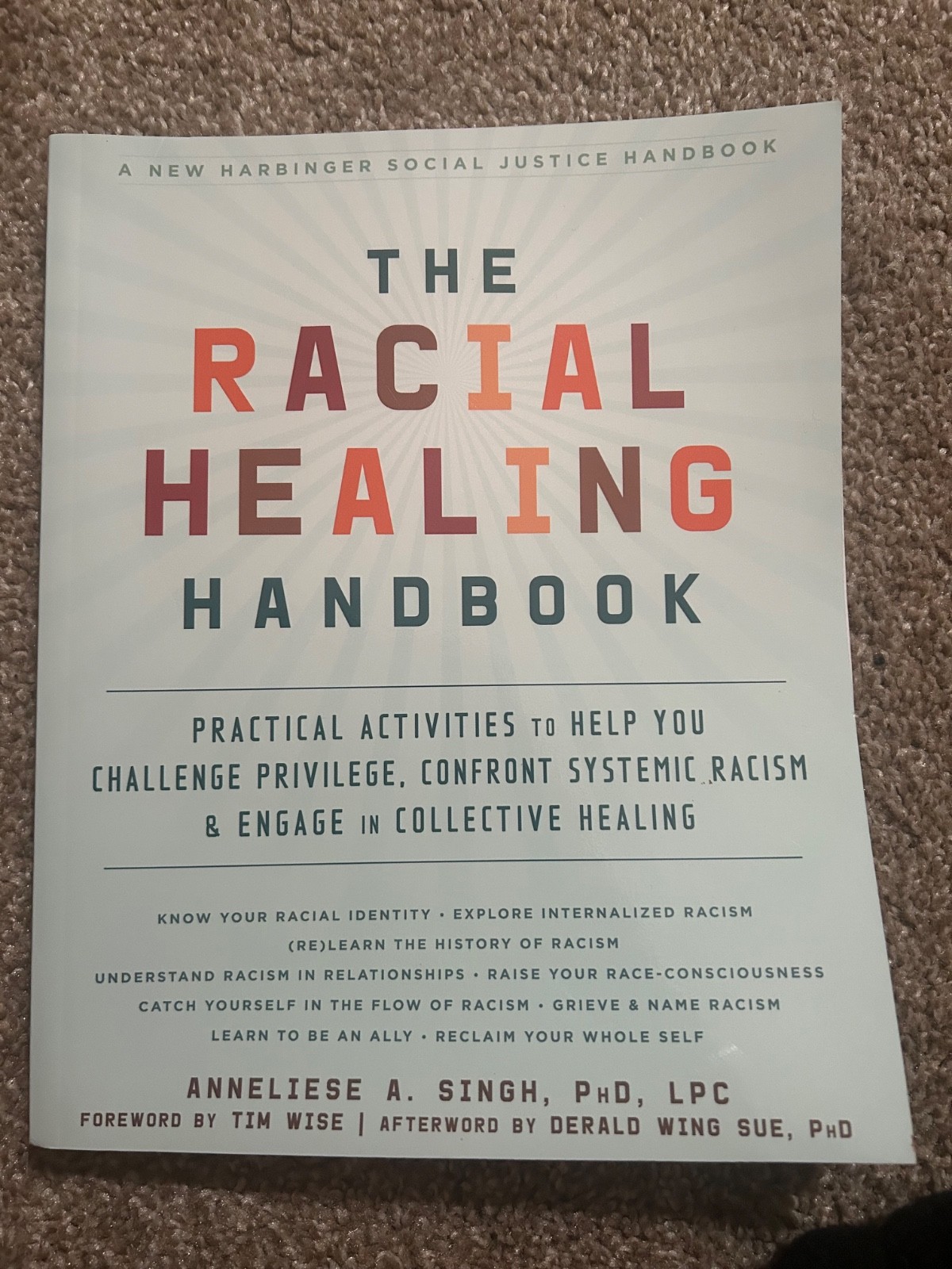Racial Healing Handbook : Practical Activities to Help You Challenge Privilege,