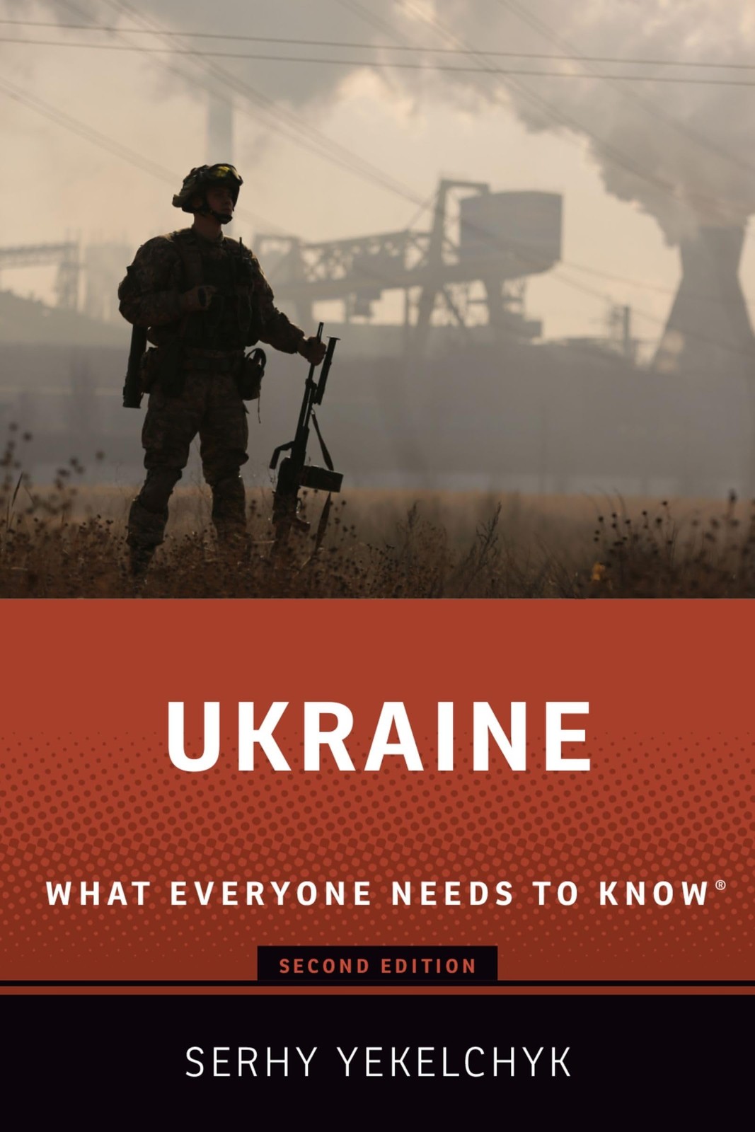 Ukraine: What Everyone Needs to Know® – paperback Yekelchyk, Serhy