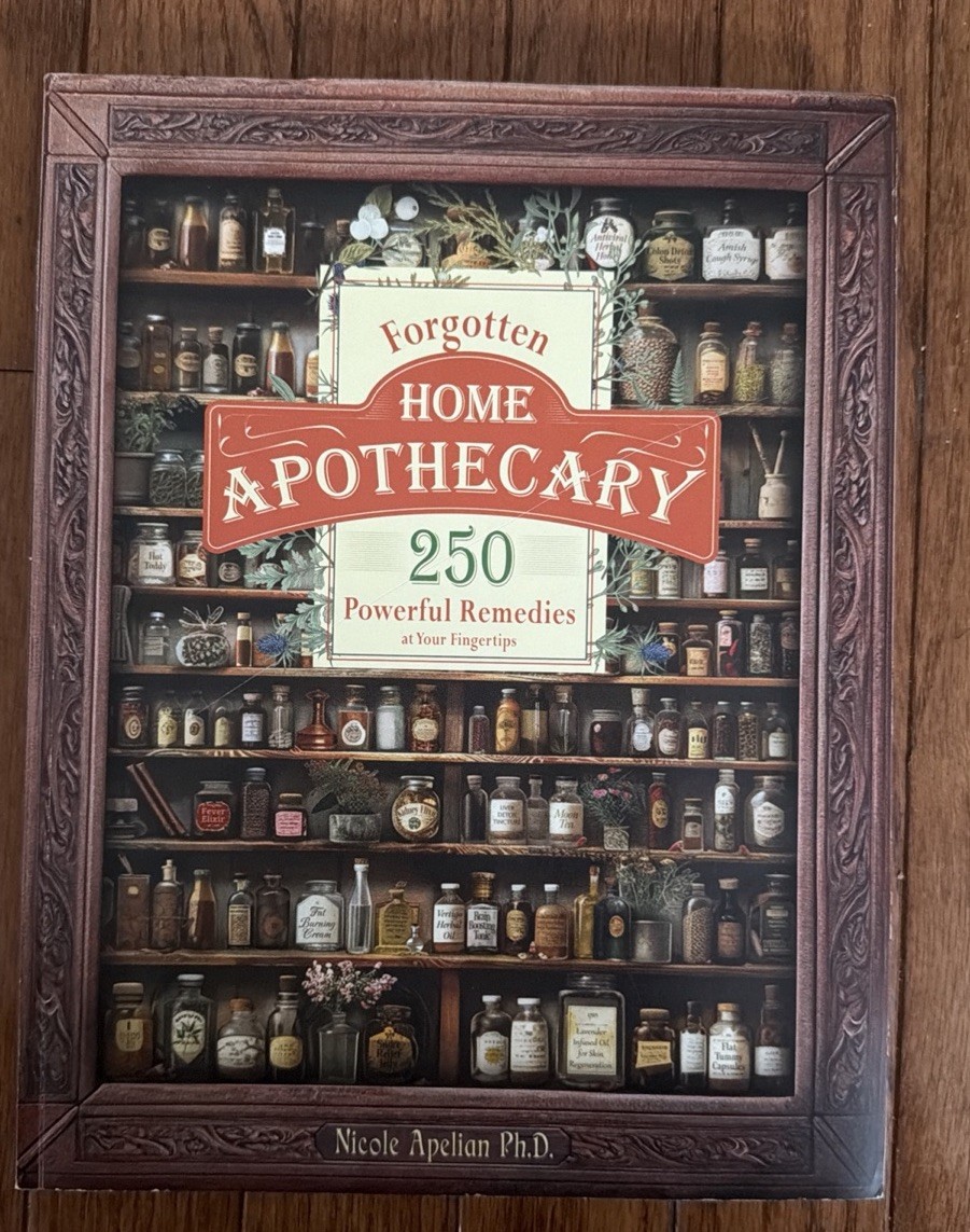 Forgotten Home Apothecary Apelian 250 Natural Remedies 2024 Like New Trade PB