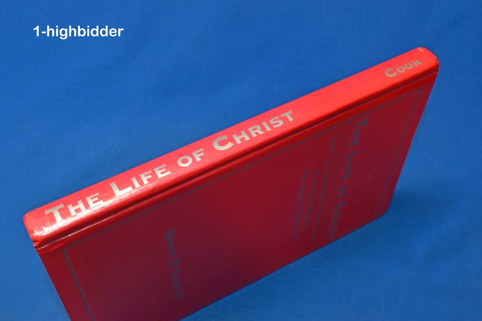 THE LIFE OF CHRIST HCDJ Grant O. Cook III Mormon LDS JST D&C KJV Bible Scripture