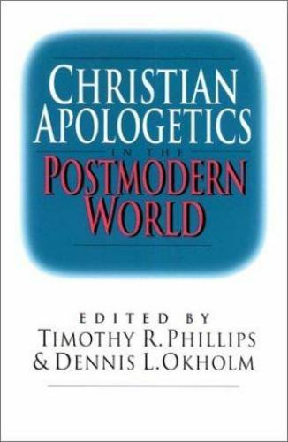 Christian Apologetics in the Postmodern World by Intervarsity Press