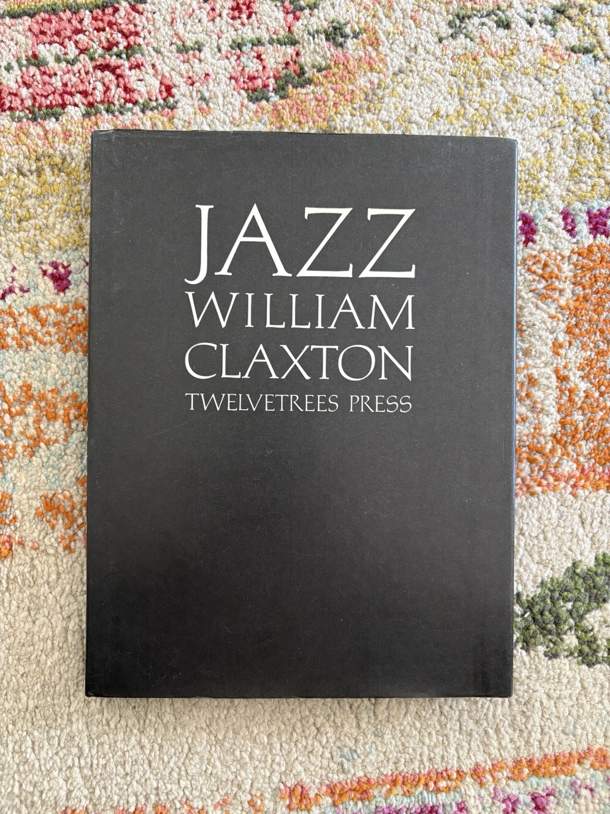JAZZ – William Clayton (Twelvetrees Press)