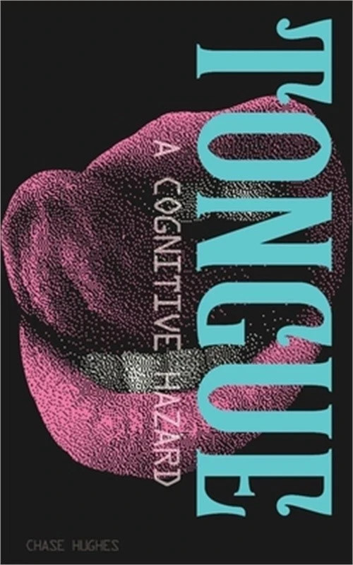 Tongue: A Cognitive Hazard (Paperback or Softback)