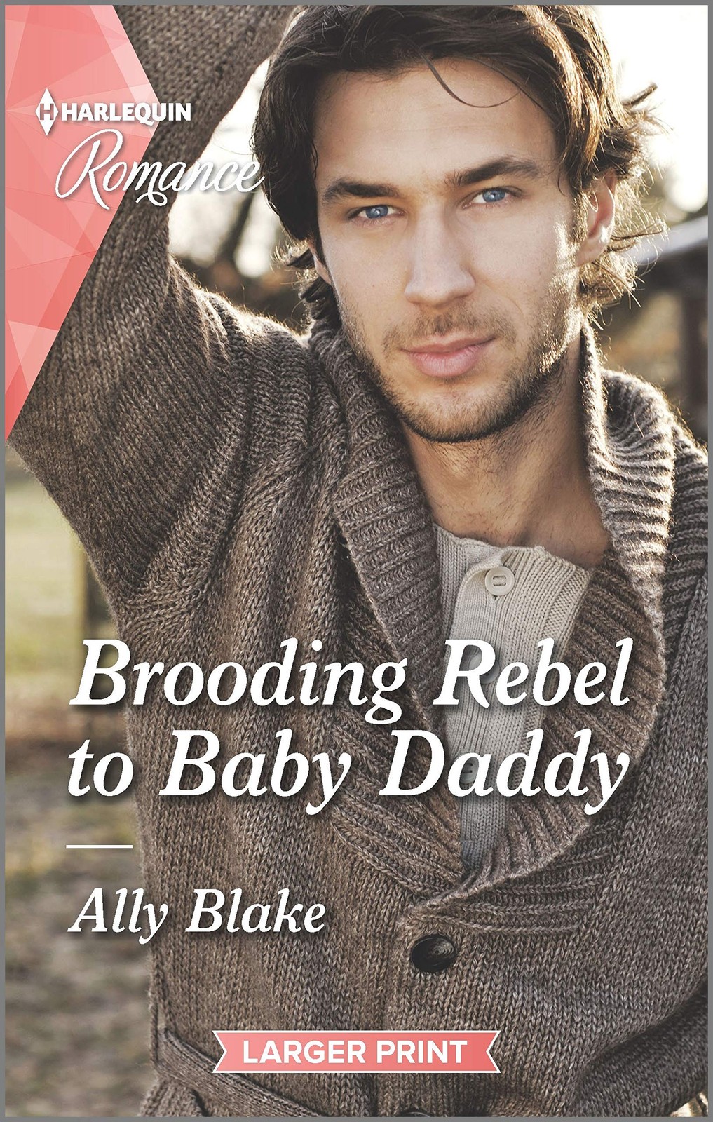 Brooding Rebel to Baby Daddy (Harlequin Romance)